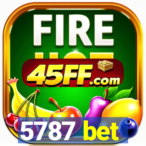 5787 bet